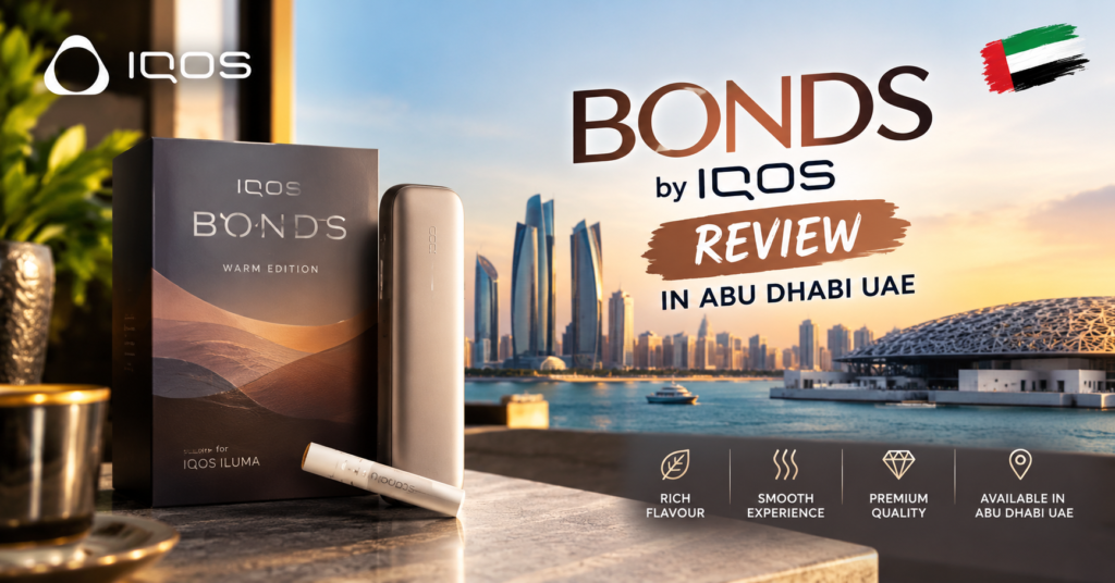 bonds by iqos review in Abu Dhabi UAE