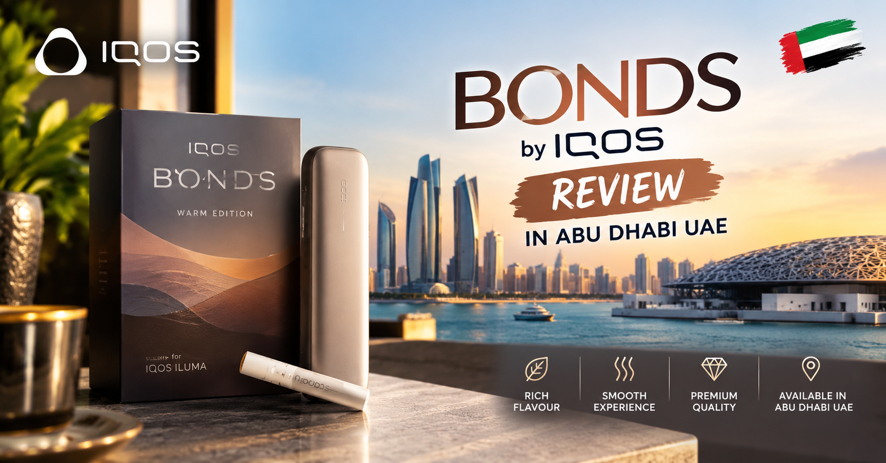 bonds by iqos review in Abu Dhabi UAE